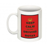 TASSE "KEEP CALM YOU ARE DRIVING ROTAX"